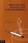 Bizikleta Bat Egingo Dut Zure Izenarekin por Martin Etxeberria Garro