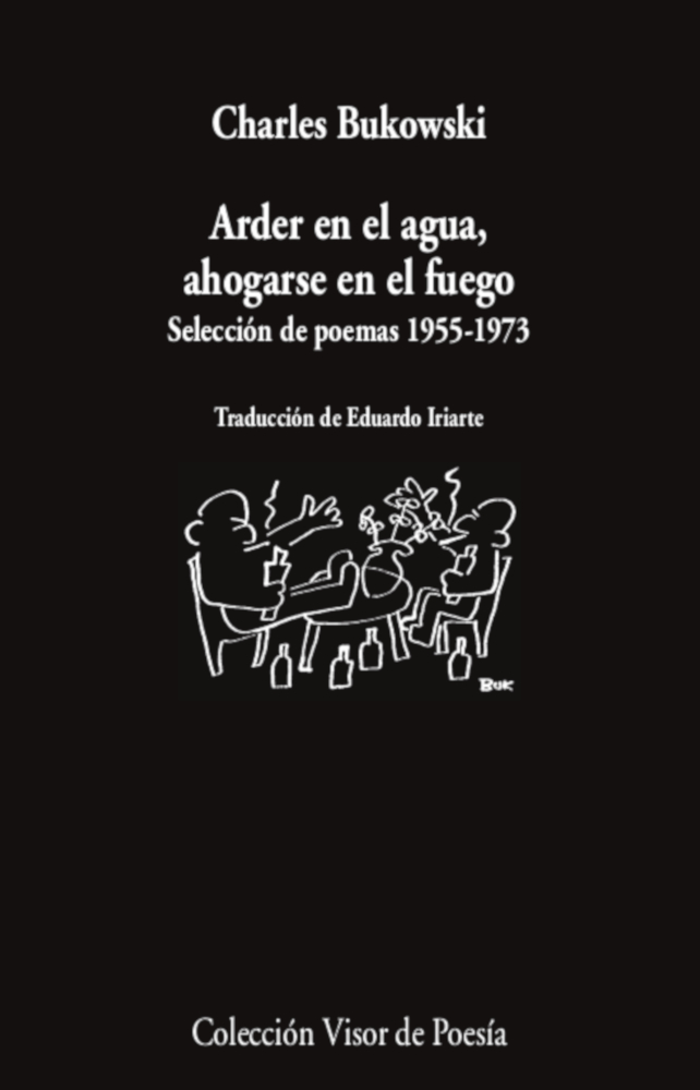 9788498958966 - Arder en el agua, ahogarse en el fuego Selección de poemas 1955-1973 - Charles Bukowski [Audiolibro Voz Humana]