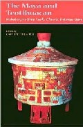 The Maya And Teotihuacan: Reinterpreting Early Classic Interactio N por Geoffrey E. Brasswell