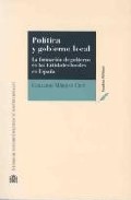 Politica Y Gobierno Local: La Formacion De Gobierno En Las Entida Des Locales En España por Guillermo Marquez Cruz