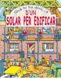 Que Hi Ha Dins?: Un Solar Per Edificar por Vv.aa. epub
