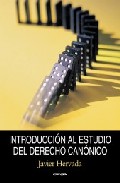 Introduccion Al Estudio Del Derecho Canonico por Javier Hervada