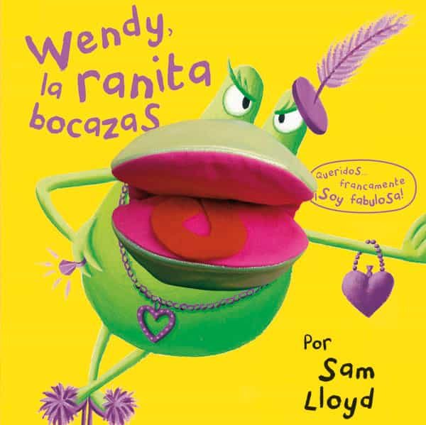 Wendy, La Ranita Bocazas por Vv.aa.