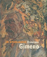 Francesc Gimeno: Un Artista Maleït (catalan-castellano-ingles) por Jordi A. Carbonell