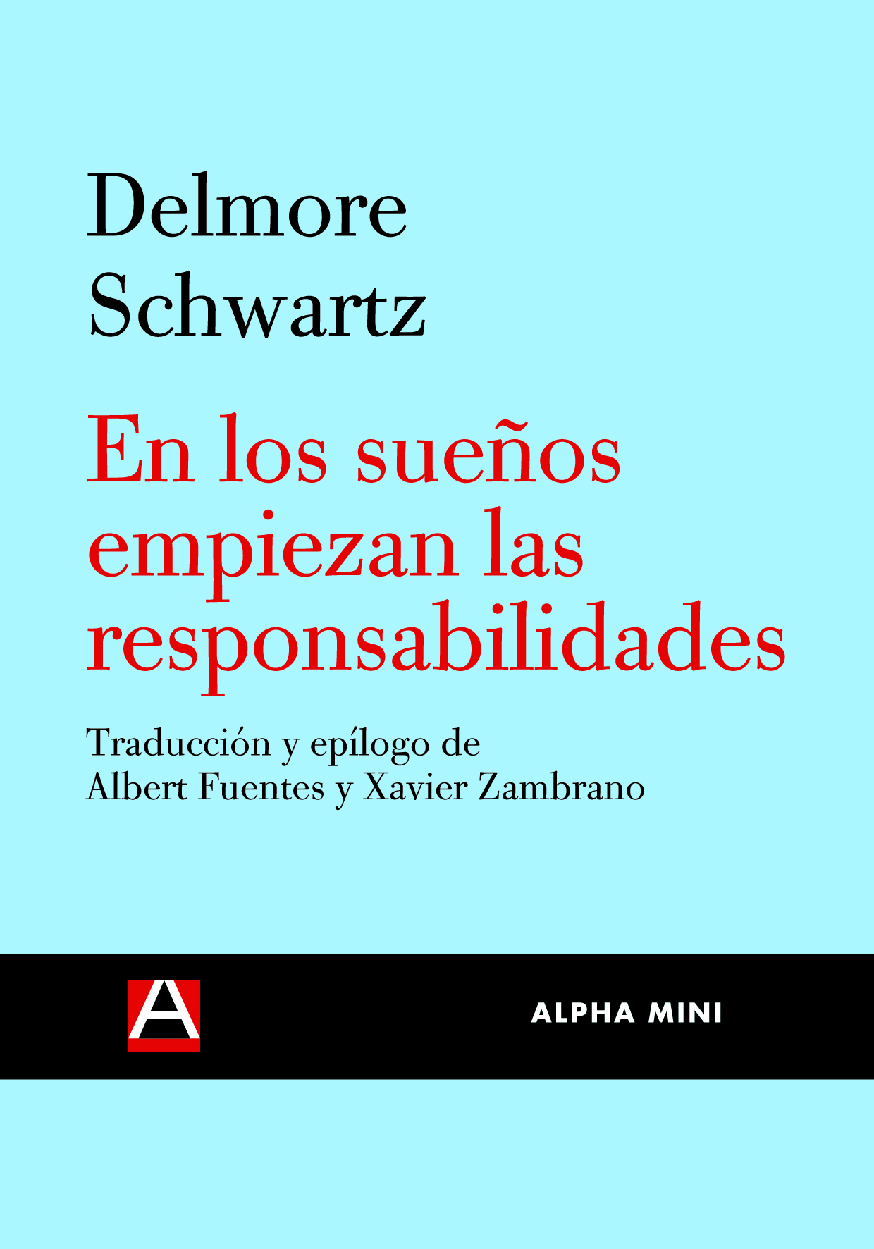 En Los Sueños Empiezan Las Responsabilidades por Delmore Schwartz