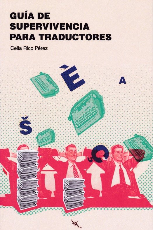 Guía De Supervivencia Para Traductores por Celia Rico Perez