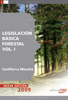 Legislacion Basica Forestal Castilla-la Mancha Vol. I. por Vv.aa.