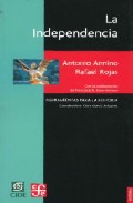 La Independencia: Los Libros De La Patria por Rafael Rojas;
Antonio Annino