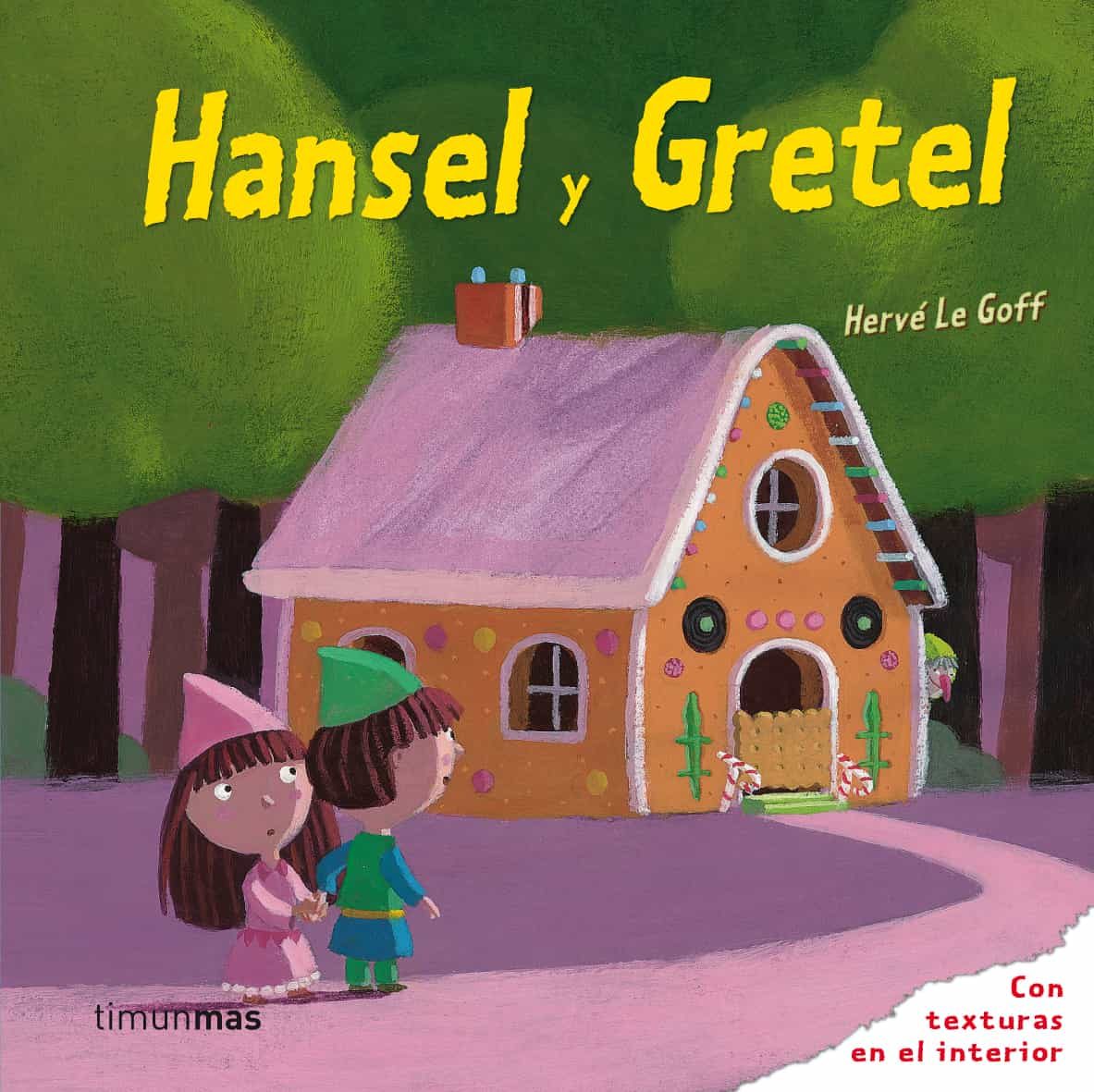 HANSEL Y GRETEL (CUENTOS CLASICOS CON TEXTURAS) | NATHALIE ...