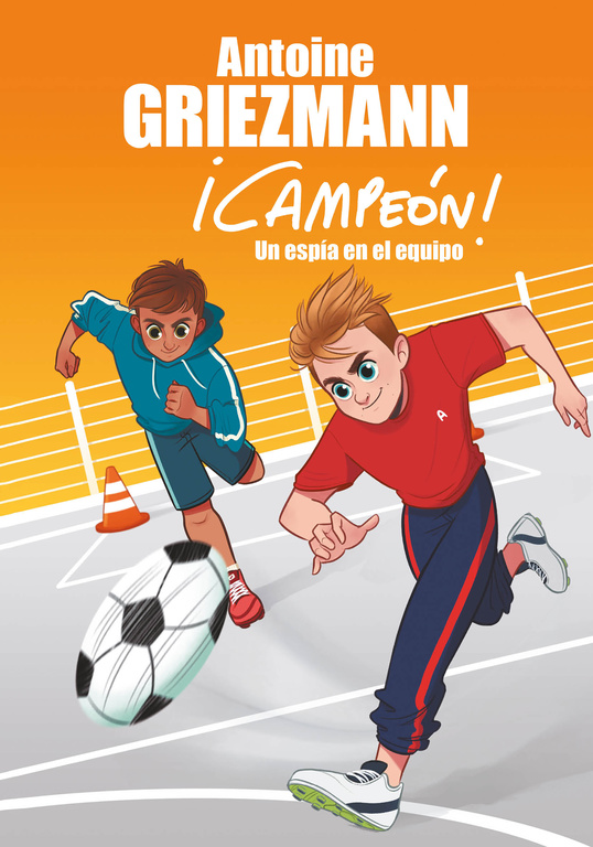Un Espía En El Equipo (¡campeón! 2) por Antoine Griezmann