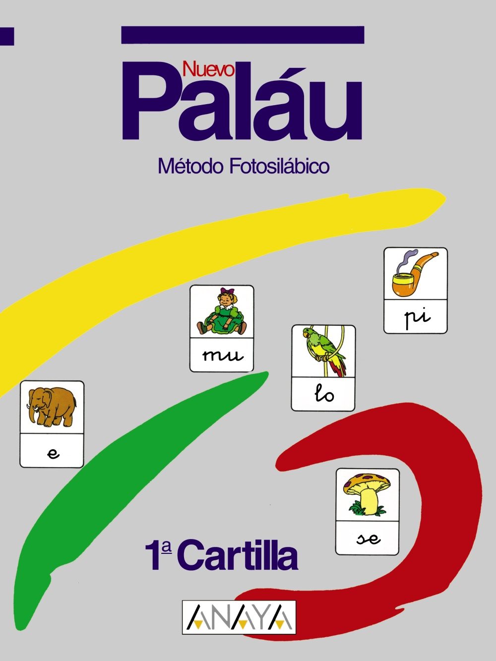 Nuevo Metodo Fotosilabico Palau Educacion Infantil 35 AÑos Cartilla 1 Antonio Palau Fernandez 