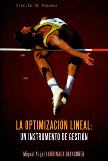 La Optimización Lineal: Un Instrumento De Gestión por Miguel Angel Larrinaga Ojanguren