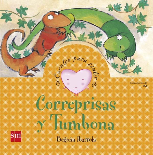 Correprisas Y Tumbona (cuentos Para Sentir Emociones) Ansiedad por Begoña Ibarrola