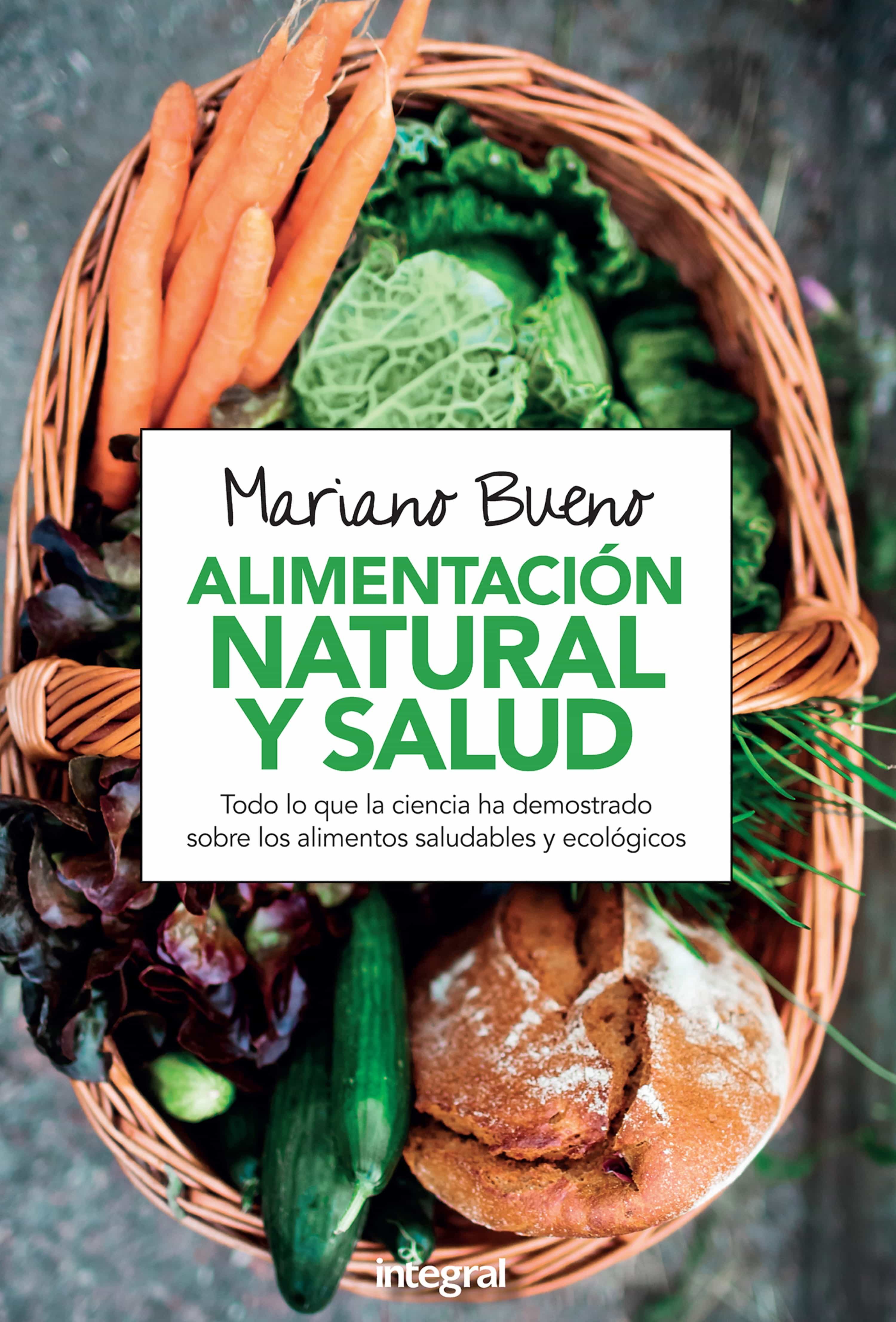 Alimentación Natural Y Salud por Mariano Bueno Bosch