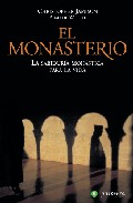 El Monasterio: La Sabiduria Monastica Para La Vida por Jamison