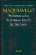 Discursos Sobre La Primera Decada De Tito Livio por Nicolas Maquiavelo