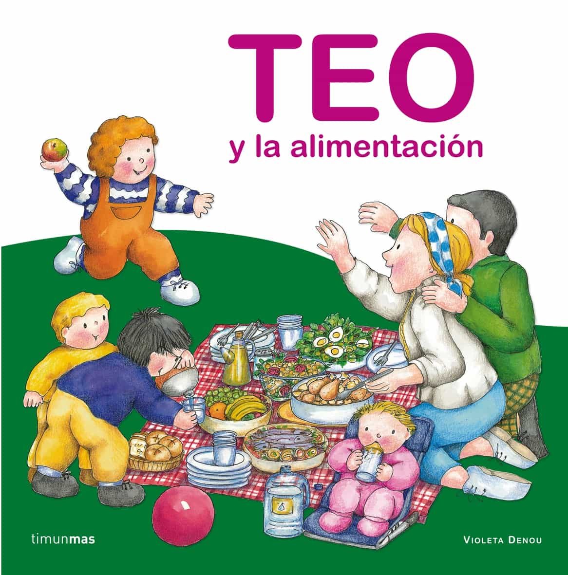 Teo Y La Alimentacion por Violeta Denou