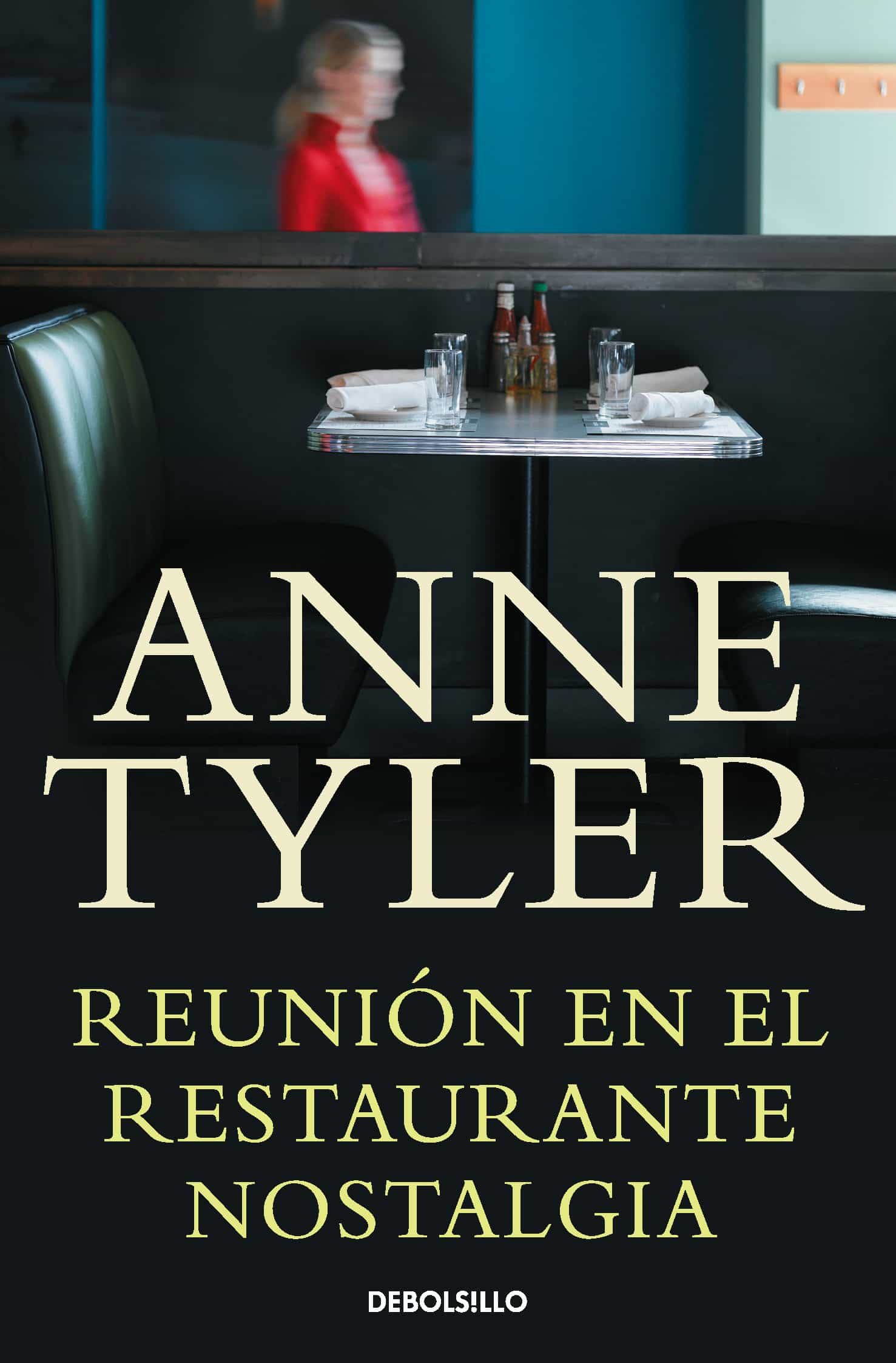 Reunión En El Restaurante Nostalgia por Anne Tyler