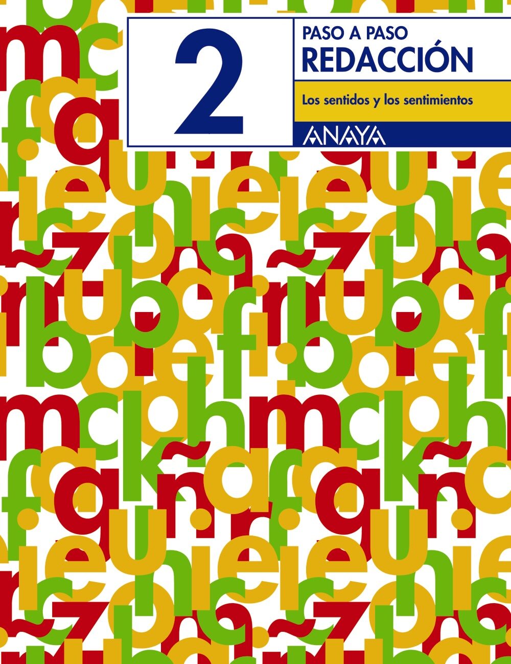 Redaccion 2. Los Sentidos Y Los Sentimientos (educacion Primaria, 3º) por Vv.aa.