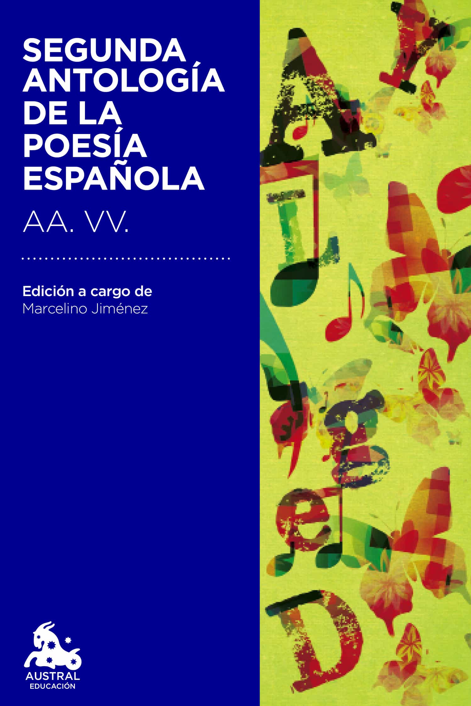 Segunda Antologia De La Poesia Española por Vv.aa.