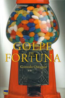 Golpe De Fortuna por Gonzalo Ostagain