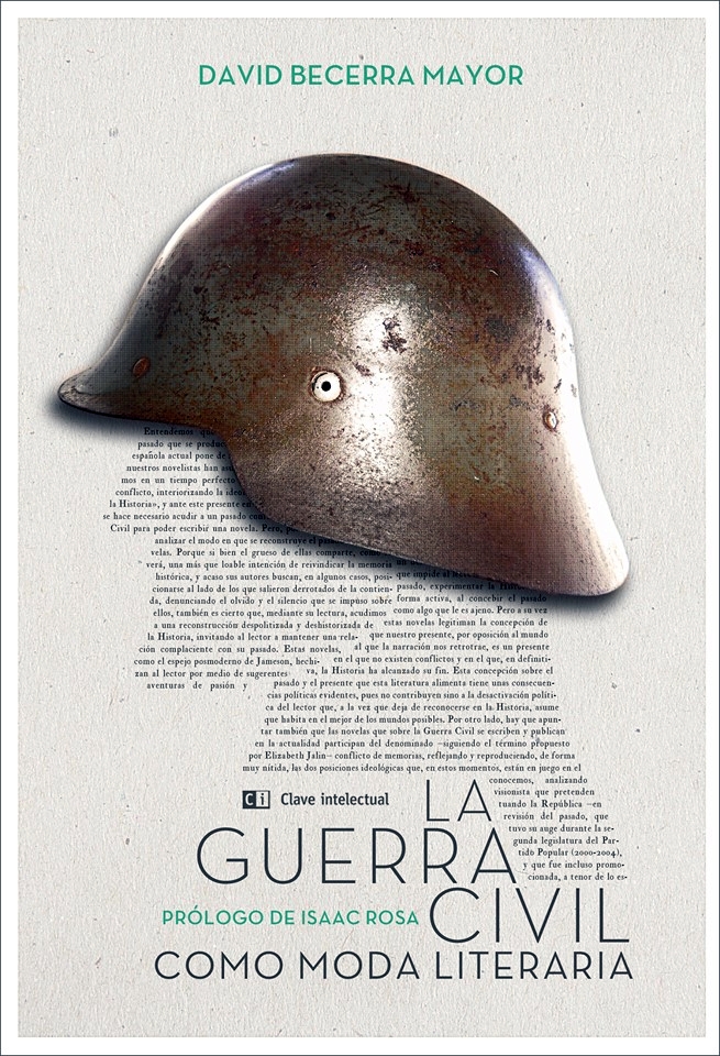 La Guerra Civil Como Moda Literaria por David Becerra Mayor