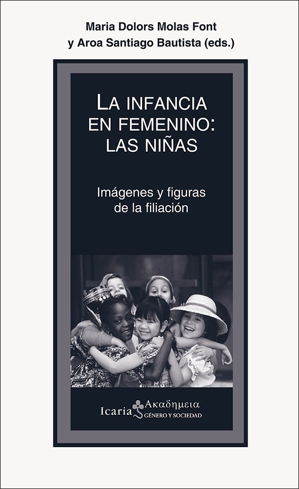 La Infancia En Femenino: Las Niñas por Maria Dolors Molas