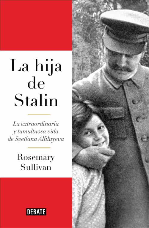 Resultado de imagen para La hija de Stalin - Rosemary Sullivan