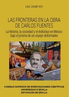 las fronteras en la obra de carlos fuentes. la historia, la sociedad y el individuo en méxico bajo el prisma de un espejo deformante (ebook)-lise demeyer-9788400098506 las fronteras en la obra de carlos fuentes. la historia, la sociedad y el individuo en méxico bajo el prisma de un espejo deformante (ebook)-lise demeyer-9788400098506