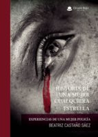 HISTORIA DE UNA MUJER CUALQUIERA: ESTRELLA