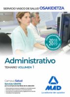 administrativos del servicio vasco de salud-osakidetza. temario volumen 1-9788414215906 administrativos del servicio vasco de salud-osakidetza. temario volumen 1-9788414215906