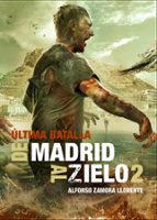 de madrid al zielo nº 2: ultima batalla-alfonso zamora-9788415932406 de madrid al zielo nº 2: ultima batalla-alfonso zamora-9788415932406