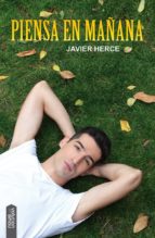 piensa en mañana-javier herce-9788416936106 piensa en mañana-javier herce-9788416936106