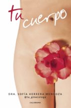 tu cuerpo (ebook)-dra. sofía herrera mendoza-9788417426606 tu cuerpo (ebook)-dra. sofía herrera mendoza-9788417426606