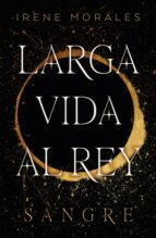 LARGA VIDA AL REY - VOL. 1 | IRENE MORALES thumbnail