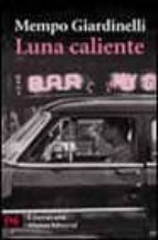 luna caliente-mempo giardinelli-9788420677606 luna caliente-mempo giardinelli-9788420677606