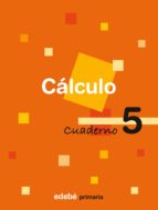 cuaderno calculo 5. educacion primaria 3º-9788423688906 cuaderno calculo 5. educacion primaria 3º-9788423688906