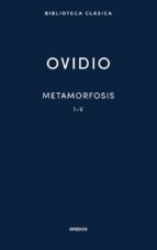 METAMORFOSIS I-V