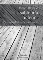 la sabiduria interior-tomeu barcelo-9788433026606 la sabiduria interior-tomeu barcelo-9788433026606