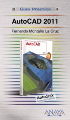autocad 2011 (guia practica)-fernando montaño la cruz-9788441527706 autocad 2011 (guia practica)-fernando montaño la cruz-9788441527706