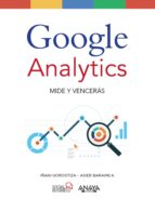 google analytics. mide y vencerás (ebook)-iñaki gorostiza esquerdeiro-9788441539006 google analytics. mide y vencerás (ebook)-iñaki gorostiza esquerdeiro-9788441539006