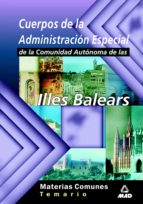 CUERPOS DE LA ADMINISTRACION ESPECIAL DE LA COMUNIDAD AUTONOMA DE LAS ILLES BALEARS