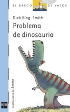 problema de dinosaurio-dick king-smith-9788467520606 problema de dinosaurio-dick king-smith-9788467520606