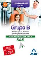 GRUPO B DEL SERVICIO ANDALUZ DE SALUD. TEMARIO COMÚN Y TEST