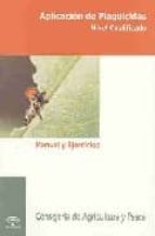 Aplicacion de plaguicidas: nivel cualificado EPUB DJVU 978-8484740506