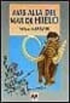 mas alla del mar de hielo-william sarabande-9788486478506 mas alla del mar de hielo-william sarabande-9788486478506
