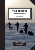 viaje al blanco-jordi canal soler-9788490642306 viaje al blanco-jordi canal soler-9788490642306