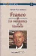 franco o la venganza de la historia-francisco torres garcia-9788495437006 franco o la venganza de la historia-francisco torres garcia-9788495437006