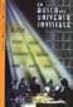 en busca del universo invisible-luis martos herbas-9788495794406 en busca del universo invisible-luis martos herbas-9788495794406