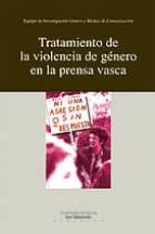 tratamiento de violencia de genero en la prensa vasca-9788498300406 tratamiento de violencia de genero en la prensa vasca-9788498300406